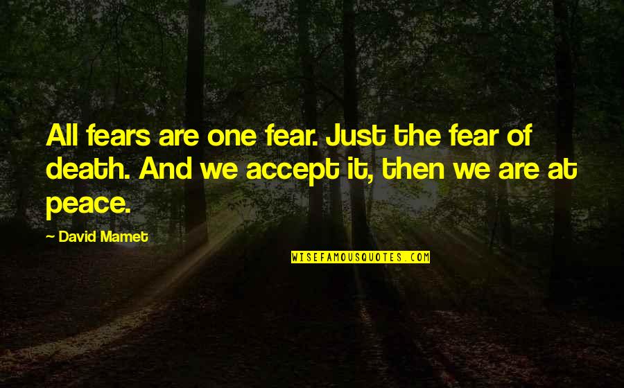 Lolled Crossword Quotes By David Mamet: All fears are one fear. Just the fear Lolled Crossword Quotes By David Mamet: All fears are one fear. Just the fear