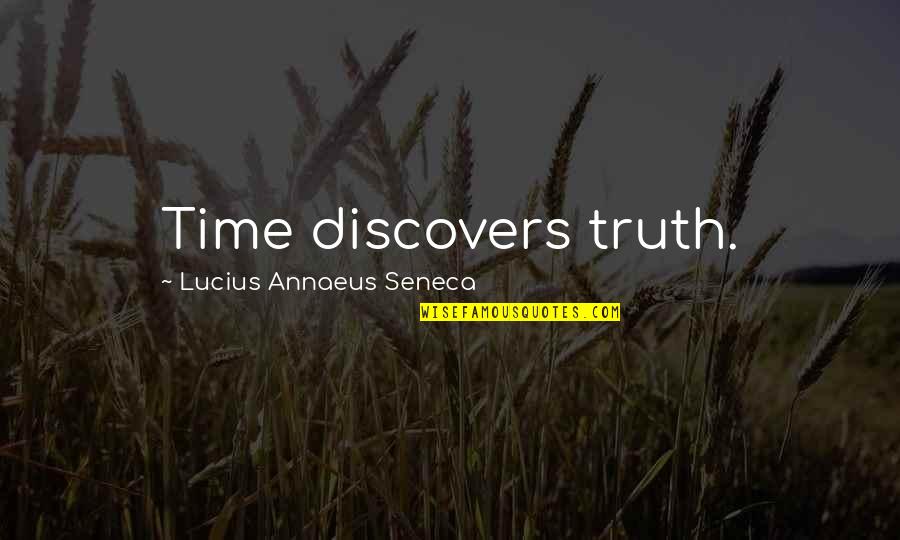 Lomatophyllum Quotes By Lucius Annaeus Seneca: Time discovers truth.