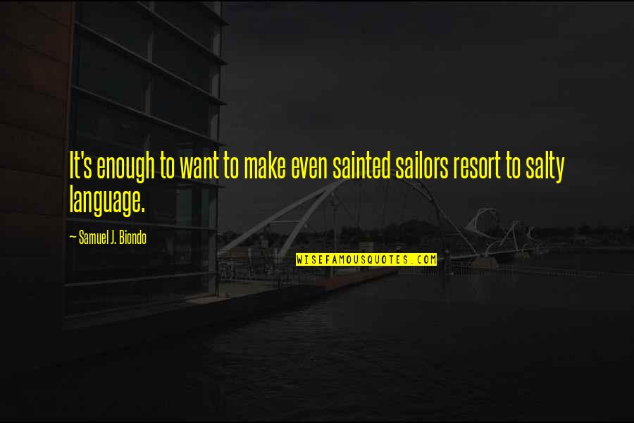 Lombroso Quotes By Samuel J. Biondo: It's enough to want to make even sainted Lombroso Quotes By Samuel J. Biondo: It's enough to want to make even sainted