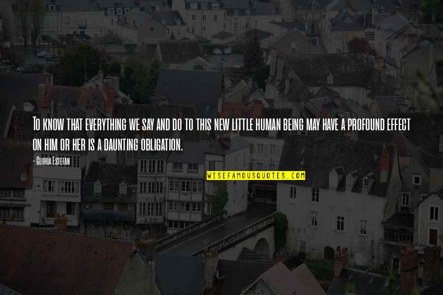 Lonceng Gereja Quotes By Gloria Estefan: To know that everything we say and do Lonceng Gereja Quotes By Gloria Estefan: To know that everything we say and do