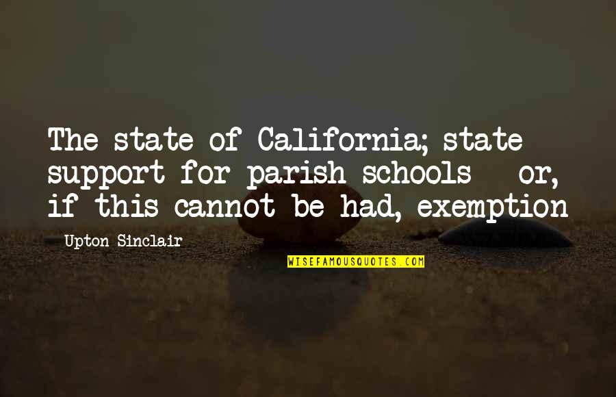 London Baby Joey Friends Quotes By Upton Sinclair: The state of California; state support for parish