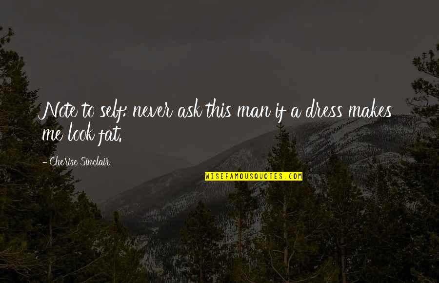 Loneliness And Hope Quotes By Cherise Sinclair: Note to self: never ask this man if Loneliness And Hope Quotes By Cherise Sinclair: Note to self: never ask this man if