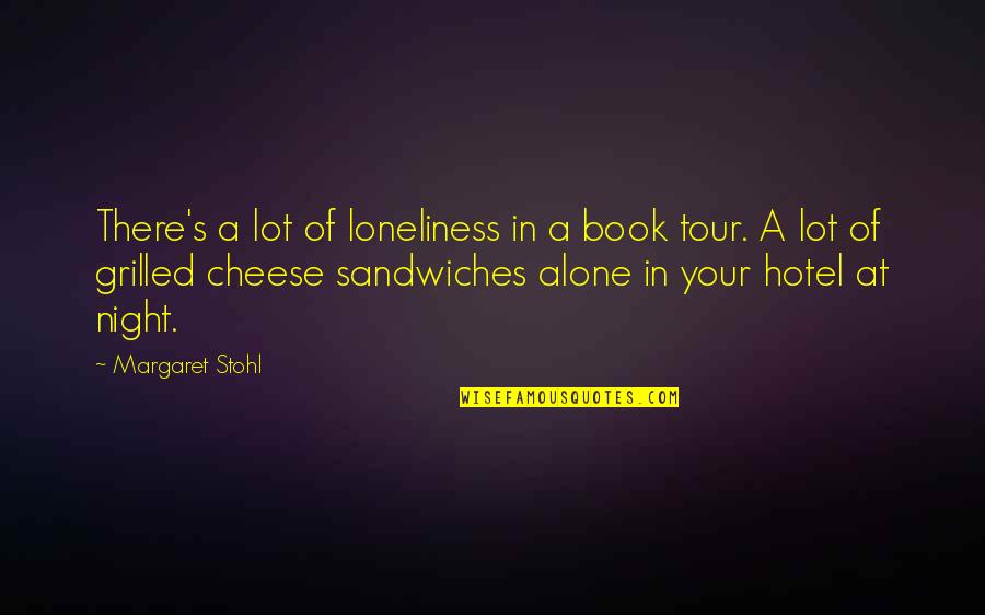 Loneliness Book Quotes By Margaret Stohl: There's a lot of loneliness in a book