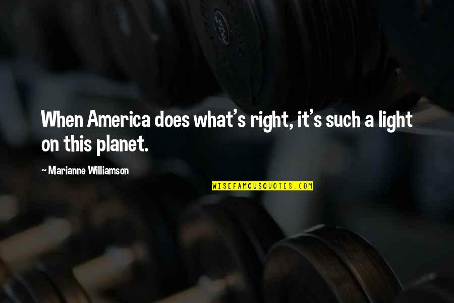 Loneliness Theme Quotes By Marianne Williamson: When America does what's right, it's such a Loneliness Theme Quotes By Marianne Williamson: When America does what's right, it's such a