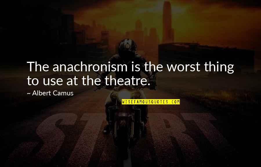 Loneliness Urdu Quotes By Albert Camus: The anachronism is the worst thing to use