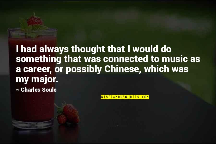 Lonely Battle Quotes By Charles Soule: I had always thought that I would do