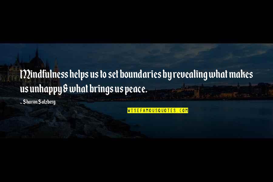 Lonely Emptiness Quotes By Sharon Salzberg: Mindfulness helps us to set boundaries by revealing Lonely Emptiness Quotes By Sharon Salzberg: Mindfulness helps us to set boundaries by revealing