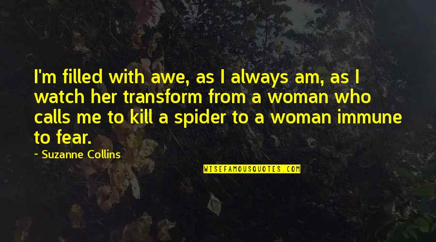 Long Boyfriend Quotes And Quotes By Suzanne Collins: I'm filled with awe, as I always am,