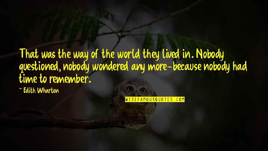 Long Confidence Quotes By Edith Wharton: That was the way of the world they Long Confidence Quotes By Edith Wharton: That was the way of the world they