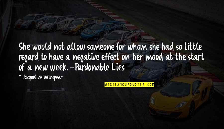 Long Distance Relationship Failed Quotes By Jacqueline Winspear: She would not allow someone for whom she