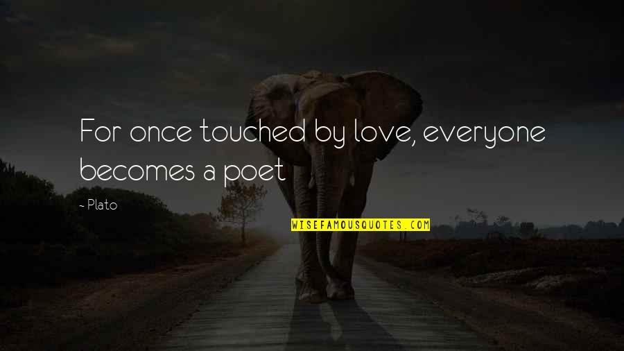 Long Lasting Love Quotes Quotes By Plato: For once touched by love, everyone becomes a