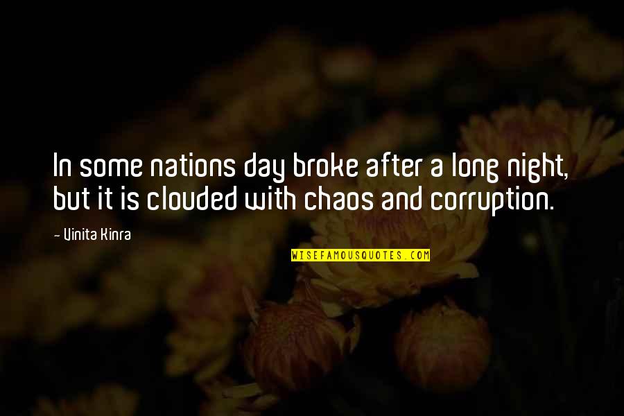 Long Quotes Quotes By Vinita Kinra: In some nations day broke after a long