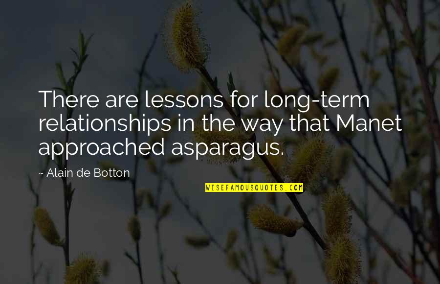Long Relationships Quotes By Alain De Botton: There are lessons for long-term relationships in the