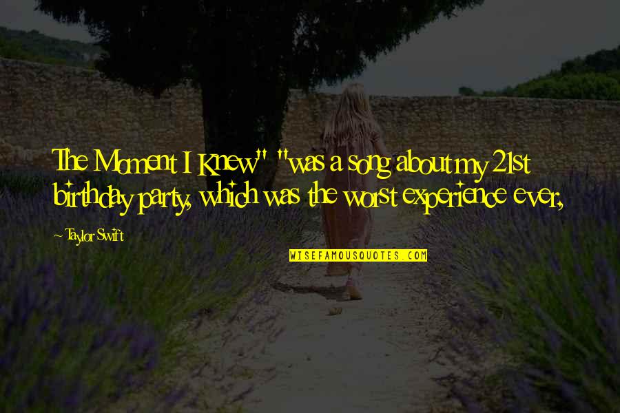 Long Weeks Quotes By Taylor Swift: The Moment I Knew" "was a song about Long Weeks Quotes By Taylor Swift: The Moment I Knew" "was a song about