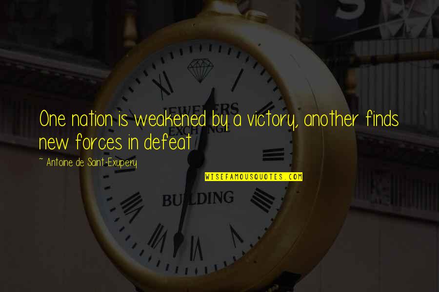 Longboarder Quotes By Antoine De Saint-Exupery: One nation is weakened by a victory, another Longboarder Quotes By Antoine De Saint-Exupery: One nation is weakened by a victory, another