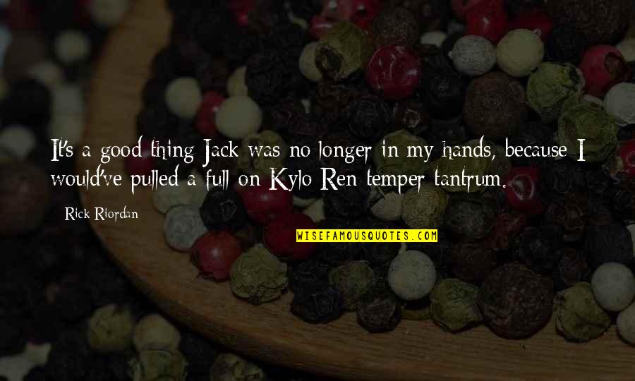 Longer Than Funny Quotes By Rick Riordan: It's a good thing Jack was no longer