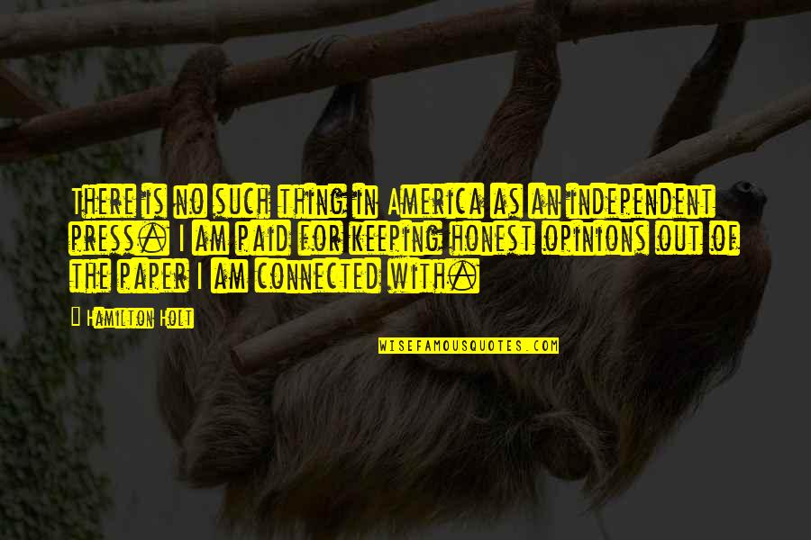 Longshanks Family Tree Quotes By Hamilton Holt: There is no such thing in America as