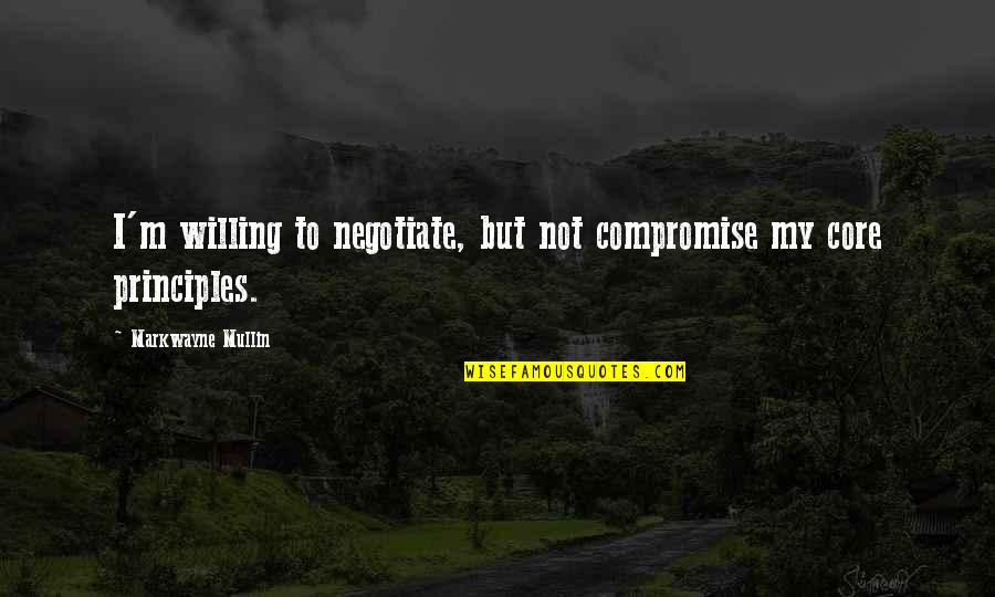 Longshottrailer Quotes By Markwayne Mullin: I'm willing to negotiate, but not compromise my Longshottrailer Quotes By Markwayne Mullin: I'm willing to negotiate, but not compromise my