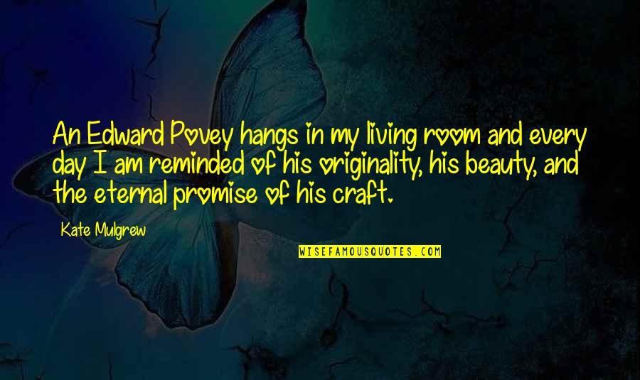 Longtemps Translation Quotes By Kate Mulgrew: An Edward Povey hangs in my living room Longtemps Translation Quotes By Kate Mulgrew: An Edward Povey hangs in my living room