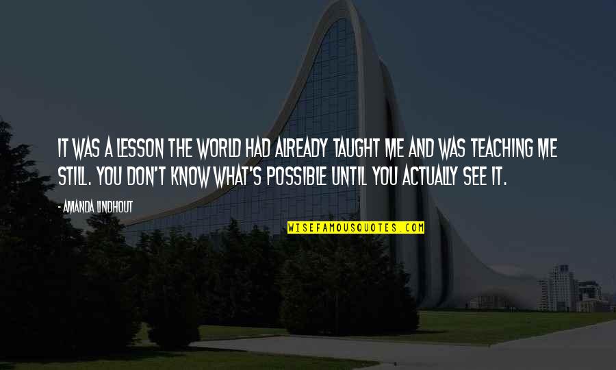 Longus Quotes By Amanda Lindhout: It was a lesson the world had already Longus Quotes By Amanda Lindhout: It was a lesson the world had already