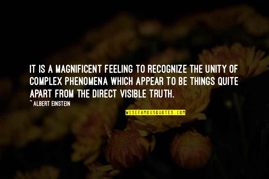 Loninger Quotes By Albert Einstein: It is a magnificent feeling to recognize the Loninger Quotes By Albert Einstein: It is a magnificent feeling to recognize the