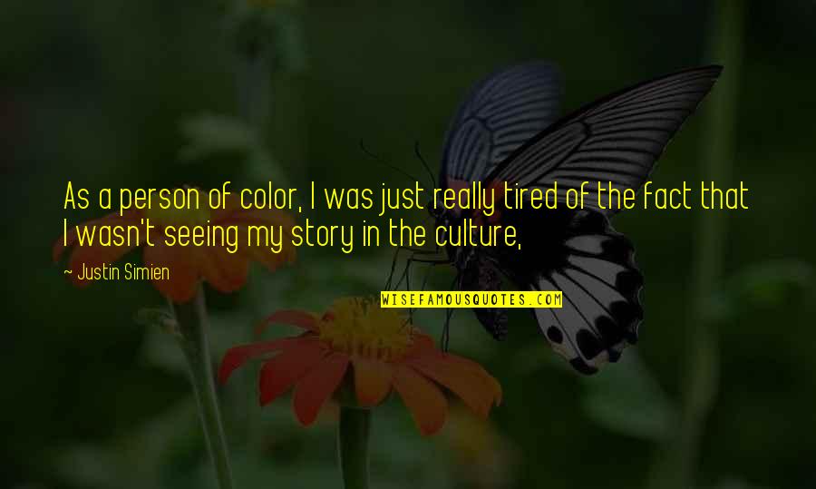 Lonleness Quotes By Justin Simien: As a person of color, I was just