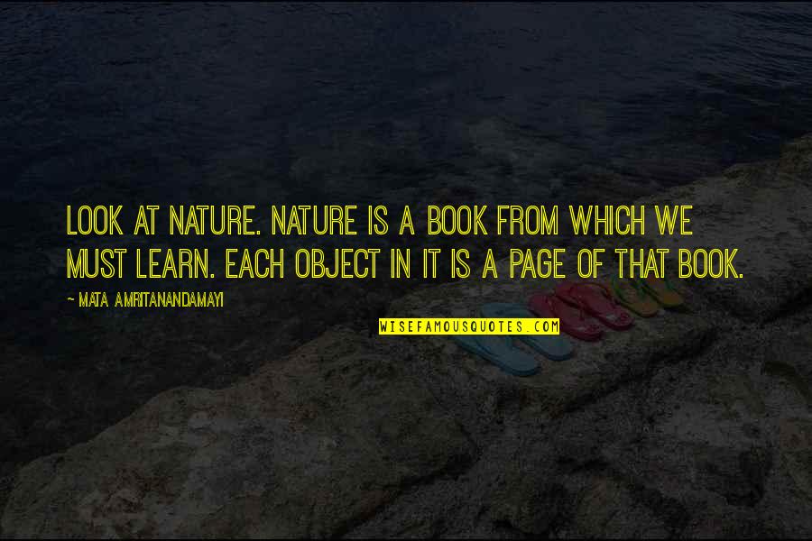 Look At Nature Quotes By Mata Amritanandamayi: Look at Nature. Nature is a book from