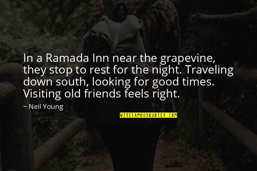 Looking At Night Quotes By Neil Young: In a Ramada Inn near the grapevine, they Looking At Night Quotes By Neil Young: In a Ramada Inn near the grapevine, they