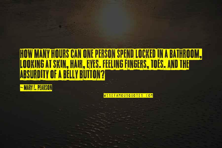 Looking In Eyes Quotes By Mary E. Pearson: How many hours can one person spend locked