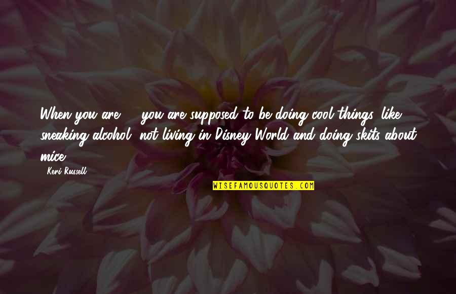 Looking Through Old Memories Quotes By Keri Russell: When you are 16 you are supposed to Looking Through Old Memories Quotes By Keri Russell: When you are 16 you are supposed to