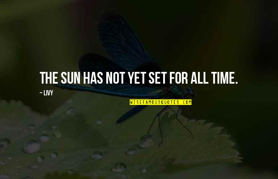 Looking Up To Mothers Quotes By Livy: The sun has not yet set for all
