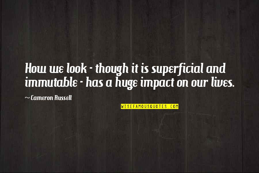 Looks On Quotes By Cameron Russell: How we look - though it is superficial Looks On Quotes By Cameron Russell: How we look - though it is superficial