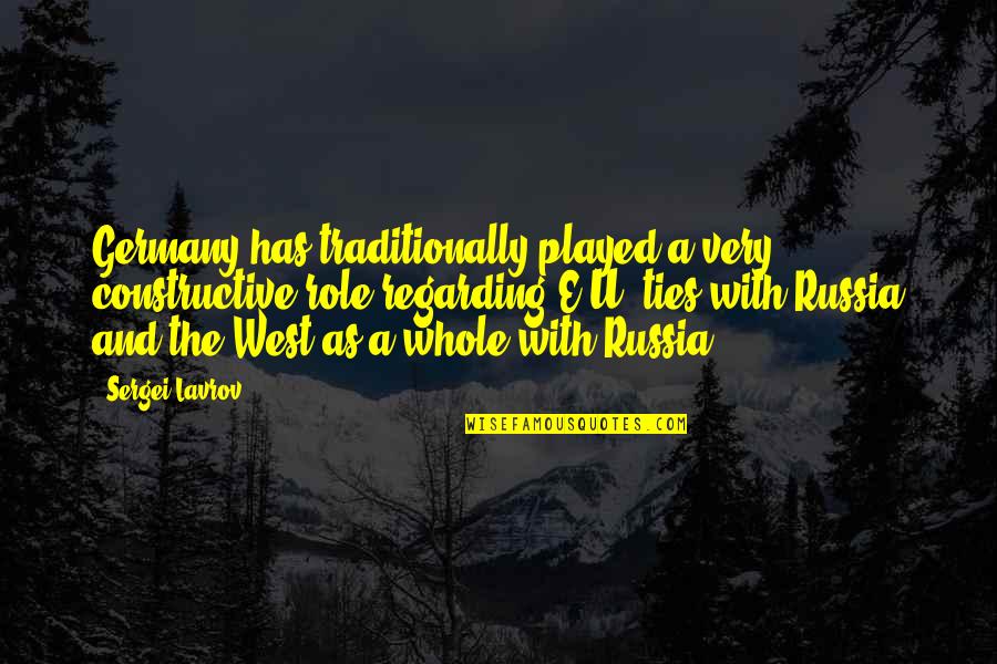 Loons Margaret Laurence Quotes By Sergei Lavrov: Germany has traditionally played a very constructive role