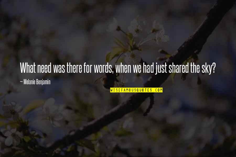 Lord Frederick North Quotes By Melanie Benjamin: What need was there for words, when we