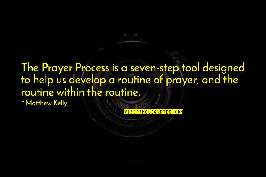 Lord Of The Rings Galadriel Elvish Quotes By Matthew Kelly: The Prayer Process is a seven-step tool designed Lord Of The Rings Galadriel Elvish Quotes By Matthew Kelly: The Prayer Process is a seven-step tool designed