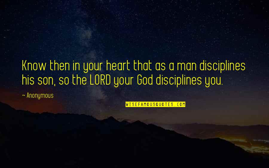 Lord Only You Know My Heart Quotes By Anonymous: Know then in your heart that as a Lord Only You Know My Heart Quotes By Anonymous: Know then in your heart that as a