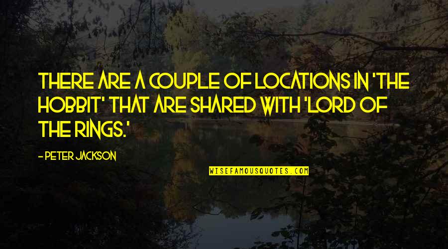 Lord Peter Quotes By Peter Jackson: There are a couple of locations in 'The Lord Peter Quotes By Peter Jackson: There are a couple of locations in 'The
