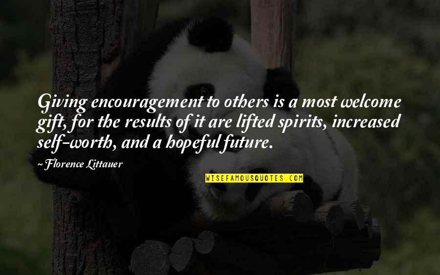 Lord Providing Quotes By Florence Littauer: Giving encouragement to others is a most welcome Lord Providing Quotes By Florence Littauer: Giving encouragement to others is a most welcome