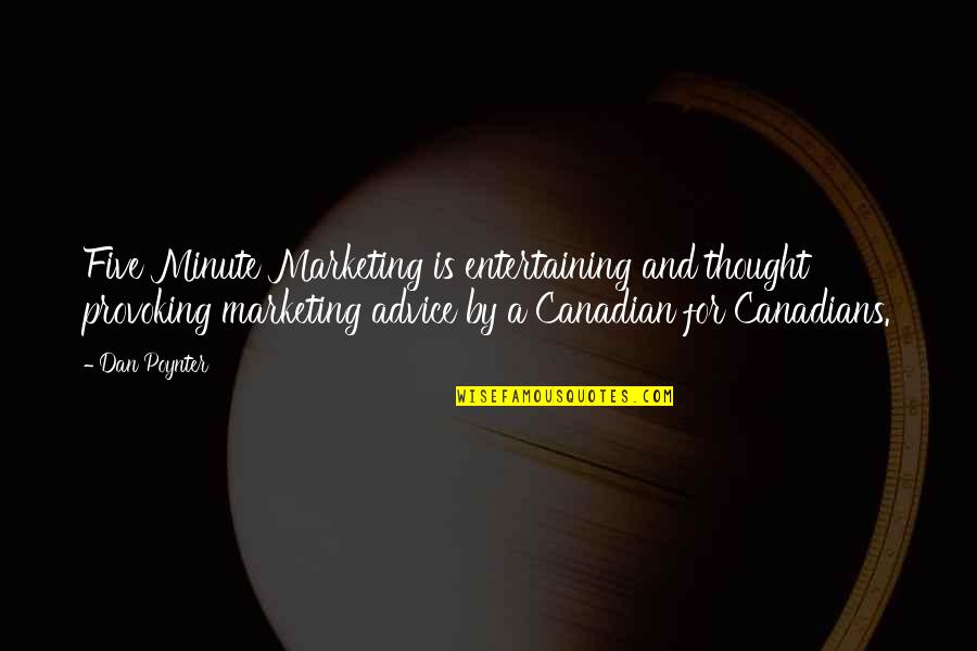 Lord Stanley Cup Quotes By Dan Poynter: Five Minute Marketing is entertaining and thought provoking
