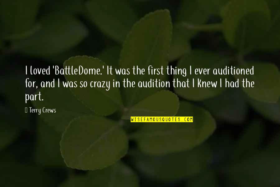 Lori Malaguzzi Quotes By Terry Crews: I loved 'BattleDome.' It was the first thing Lori Malaguzzi Quotes By Terry Crews: I loved 'BattleDome.' It was the first thing