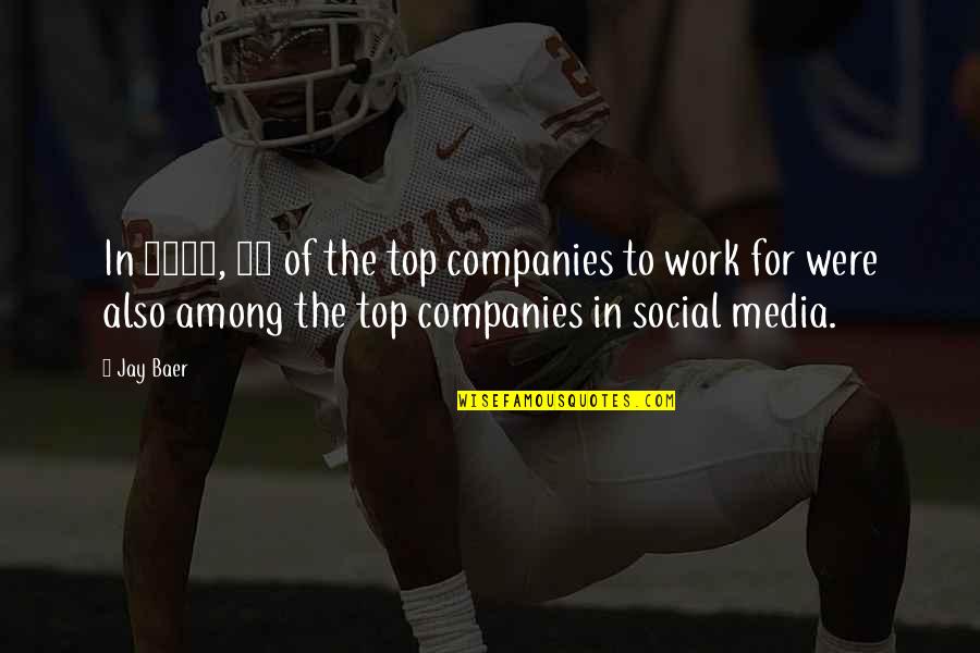 Lorigine Del Quotes By Jay Baer: In 2012, 40 of the top companies to