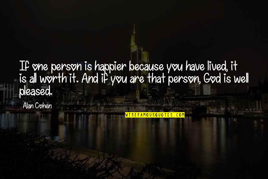 Los Juegos Del Hambre En Llamas Quotes By Alan Cohen: If one person is happier because you have