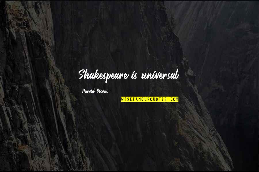 Los Mejores Hashtags De Quotes By Harold Bloom: Shakespeare is universal.