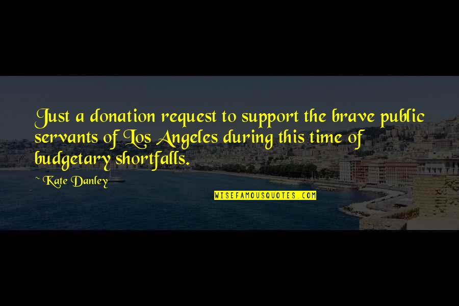 Los Quotes By Kate Danley: Just a donation request to support the brave