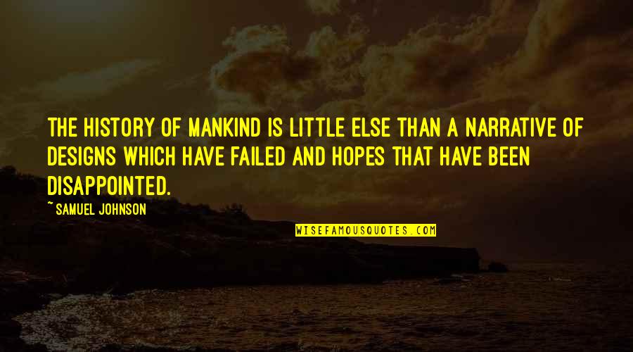 Losing Grandmother Quotes By Samuel Johnson: The history of mankind is little else than