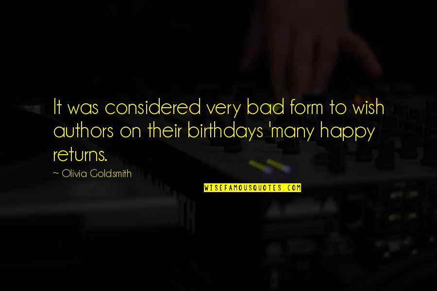 Losing Someone You Thought Was Your Friend Quotes By Olivia Goldsmith: It was considered very bad form to wish