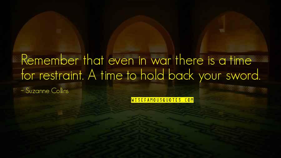 Losing Time Quotes By Suzanne Collins: Remember that even in war there is a