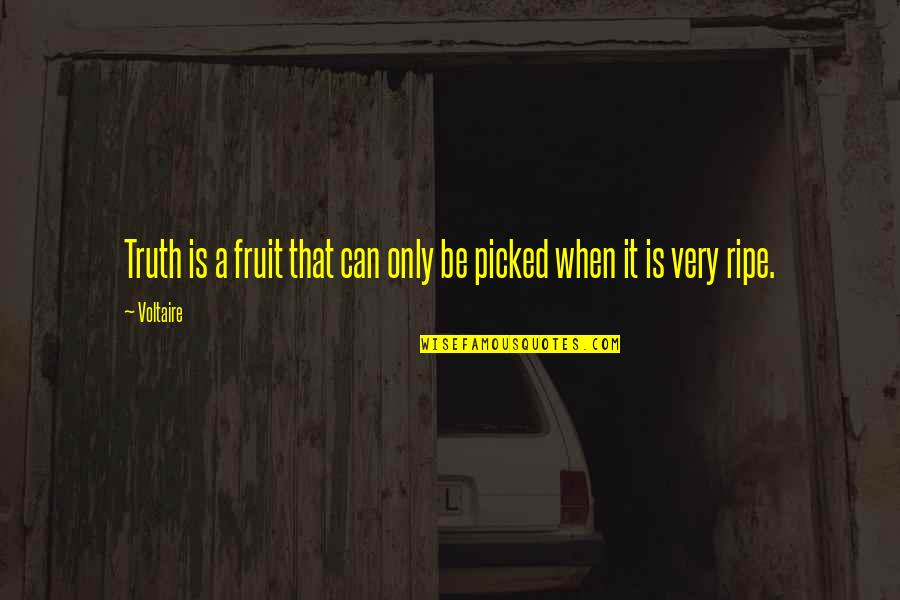 Losing Weight Funny Quotes By Voltaire: Truth is a fruit that can only be