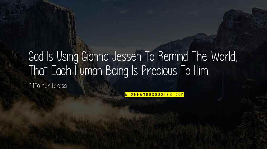 Losing What You Love Quotes By Mother Teresa: God Is Using Gianna Jessen To Remind The