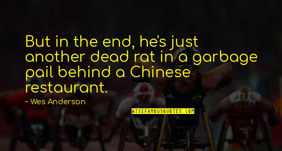 Loss Of Friendship Hurt Quotes By Wes Anderson: But in the end, he's just another dead Loss Of Friendship Hurt Quotes By Wes Anderson: But in the end, he's just another dead